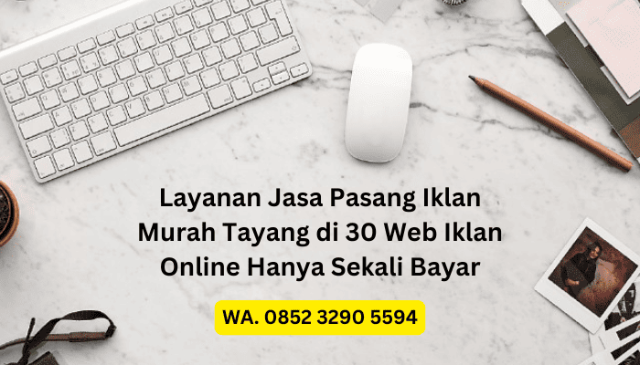 Jasa Sebar Iklan Murah Terbaik Tayang di 30 Website